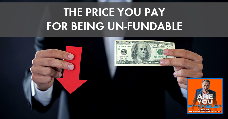AYF 8 | Being Unfundable