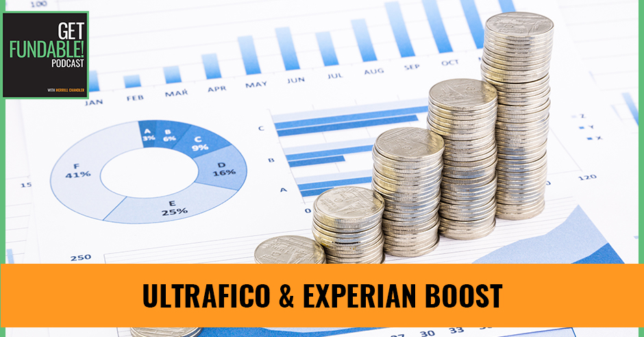 AYF 77 | UltraFICO & Experian Boost